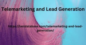 Telemarketing and Lead Generation